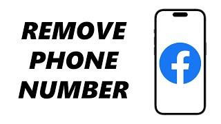How To Remove Phone Number From Facebook (Android & iOS)
