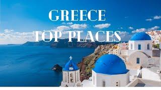 Top 10 Best Places To Visit In Greece