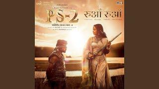 Ruaa Ruaa (From “PS-2") (Hindi)