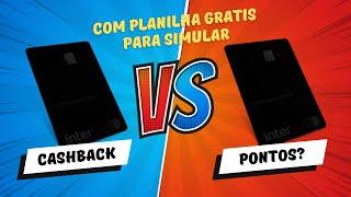 Cashback ou Pontos? Descubra qual o melhor cartão de Crédito pra você (Planilha grátis)