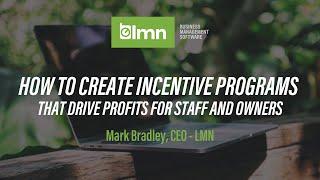 How to Create Incentive Programs that Drive Profits for Staff and Owners