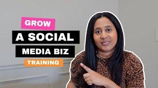 Training: How to Grow a Social Media Management Business + Get Clients