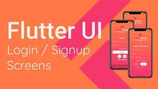 Flutter UI: Creating Login/Signup Screens