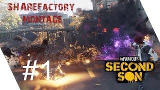 inFamous: Second Son Montage #1 | SHAREFactory