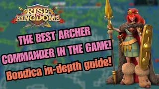 BOUDICA PRIME THE BEST ARCHER COMMANDER! Rise of kingdoms Boudica prime in-depth guide!