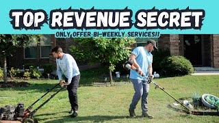 SECRET REVENUE HACK! Bi-Weekly vs. Weekly Lawn Mowing