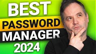 Best Password Manager 2024 | Simplified Review and Advice