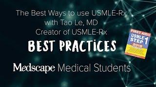 Best Practices with Tao Le, MD - Creator of USMLE-RX