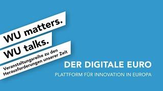 Der digitale Euro | WU matters. WU talks.