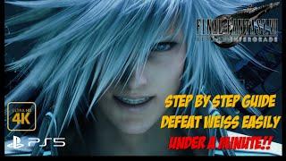 Step by Step Guide - Weiss Under 1 Minute | Final Fantasy VII Remake Intergrade