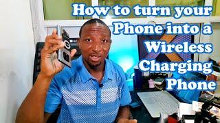 How to turn your Phone into a Wireless Charging Phone