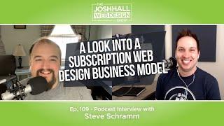A Look Into a Subscription Web Design Business Model with Steve Schramm