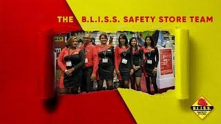 Introducing the B.L.I.S.S. Safety Store Team.