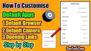 How To Manage Default Apps|| How To Customize Default Apps || SanTechZone ||