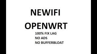 NEWIFI OPENWRT VLAN ANTI-LAG NO ADS CONFIG