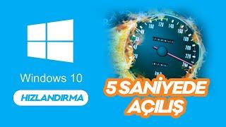 Windows 10 - Açılma Süresini Hızlandırma -  5 Saniyede Açılma