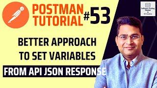 Postman Tutorial #53 - Better Approach to Set Variables from API JSON Response