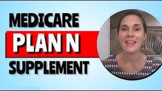 Medicare Supplement Plan N - Is It a Good Value or Not?