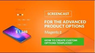 How to create custom options templates? / Advanced Product Options Magento 2.