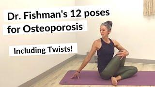 Dr. Fishman's 12 Yoga Poses for Bone Health & Osteoporosis of the Spine | Including Seated Twists