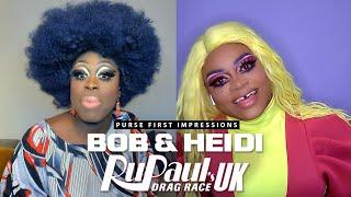 Bob The Drag Queen & Heidi N Closet | Purse First Impressions | RPDRUK S2EP4