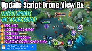 Update Script Drone View 6x | Mobile Legends 1.9.42.1034.1 Patch Fix | Full Anti-Ban & No Password