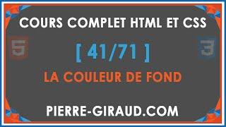 COURS COMPLET HTML ET CSS [41/71] - La couleur de fond