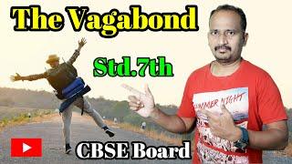 The Vagabond by Robert Louis Stevenson Std 7th :CBSE Board : English Poem: Explanation With Examples