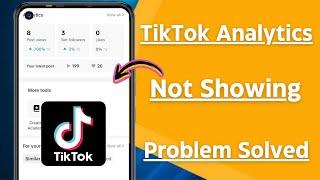 TikTok Analytics Not Showing / 2024