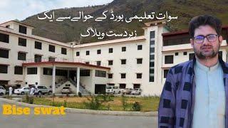 Today Vlog Swat Board Kokrai || Beautiful location || internal BISE SWAT Building