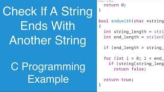 Check If A String Ends With Another String | C Programming Example