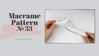 DIY Macrame Pattern  №33 /Macrame Braid NEW Pattern / Whiteowlknot Pattern