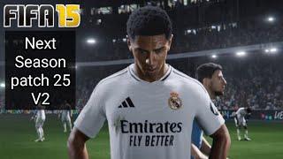 FIFA - 15 NEXT SEASON PATCH 24/25 | ALL-IN-ONE MEGA PACK UPDATE | 2025