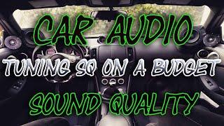 Tuning Sound Quality on a Budget Car Audio or Home