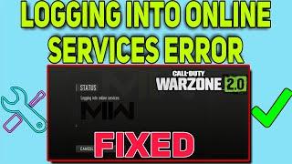 How To Fix Logging into Online Services Error in Warzone 2.0 | Logging into Online Services Fixed