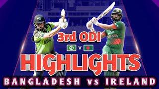 Highlights Bangladesh vs Ireland 3rd ODI | bd vs Ireland highlights today 2023 | ire vs ban