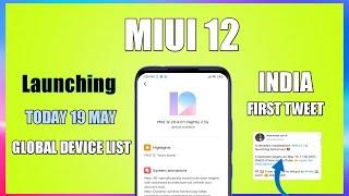 MIUI 12 Launching Today 19 May Device List MIUI 12 India First Tweet