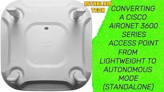 Converting a Cisco Aironet 3600 Series Access Point from Lightweight to Autonomous mode Standalone