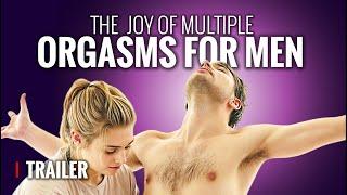 The Joy of Multiple Orgasms for Men | Official Trailer | Multi•O•Coaching