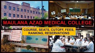 Maulana Azad Medical College (MAMC) Cutoff, Fees, Ranking, Reservations, Hostel, Course || NEET 2024