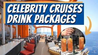 Celebrity Cruises Drink Packages Guide for 2023
