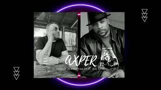 Arshak Bernecyan - Axper (feat. Big Syke)