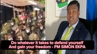 VIDEO: DO WHATEVER IT TAKES TO DEFEND YOURSELF AND GAIN YOUR FREEDOM - PM SIMON EKPA