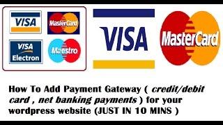 How to add payment gateway (CREDIT/DEBIT CARDS , NET BANKING) wordpress woocommerce payment gateways