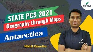 Maps: Antarctica | Free Geography Classes for State PCS Exam 2021 || Gradeup