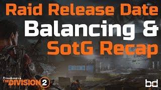Raid Release Date, SotG Summary & Balancing | The Division 2 News