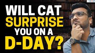 Will CAT 2024 SURPRISE YOU? CAT 2024 D-DAY Strategy | ALL THE BEST CAT 2024 Bachha Log!