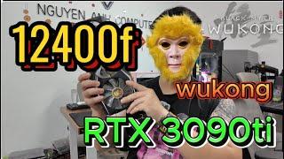 Black Myth: Wukong Max Setting 2K với i5-12400F & RTX 3090 Ti – Hiệu Suất Đỉnh Cao, Không NGHẼN