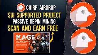 CHIRP Passive Depin Mining | Scan and Earn | SUI Invested  Project #chirp #suinetwork