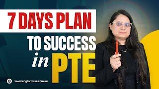 7-Days Plan to Success in PTE | Learn from EnglishWise